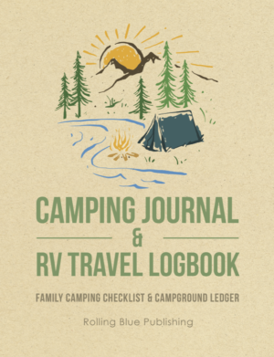 Camping Journal & RV Travel Logbook: Family Camping Checklist & Campground Ledger